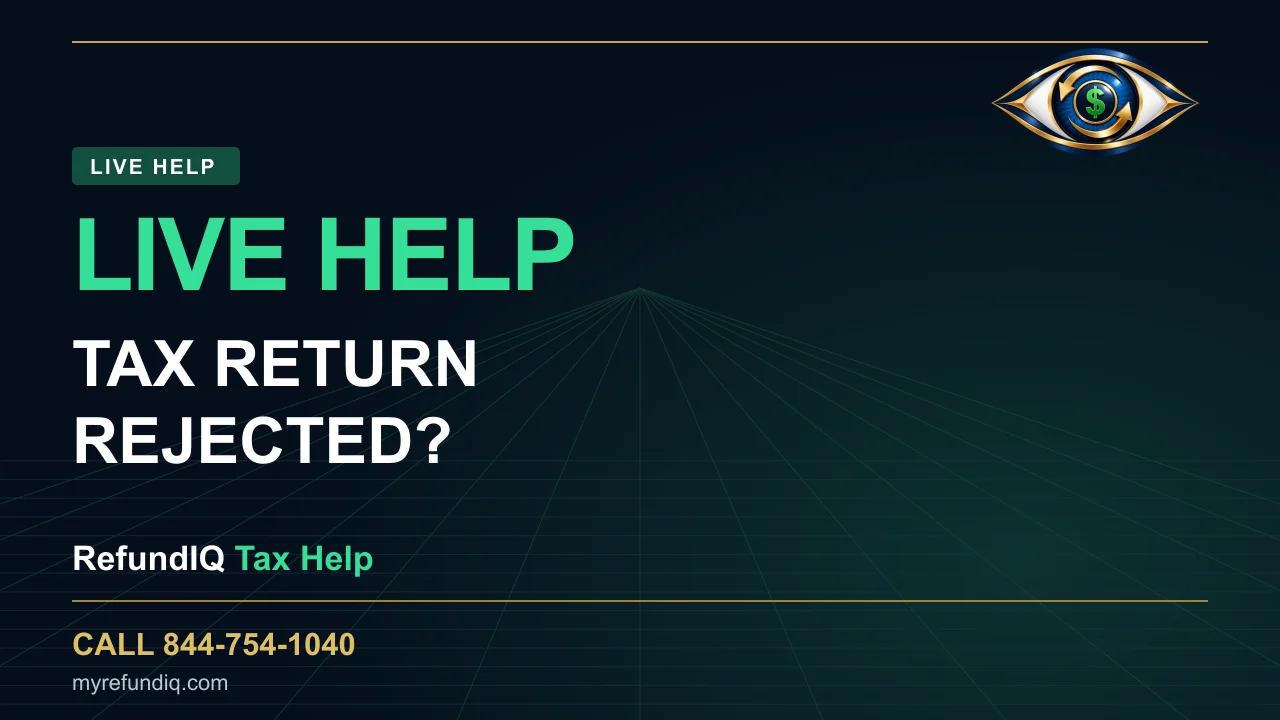 Tax Return Rejected? RefundIQ Live Help