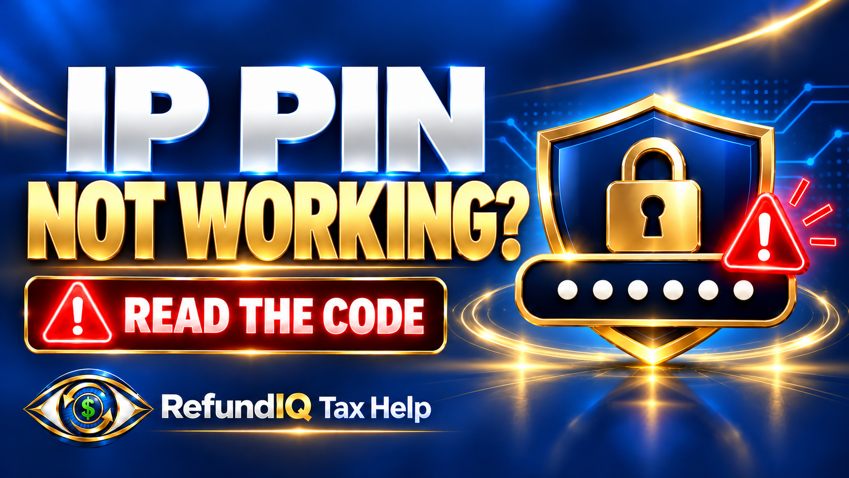 IP PIN Rejected? Right PIN, Right Person, Right Year